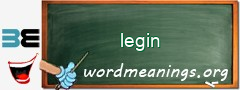 WordMeaning blackboard for legin